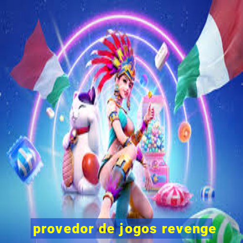 provedor de jogos revenge